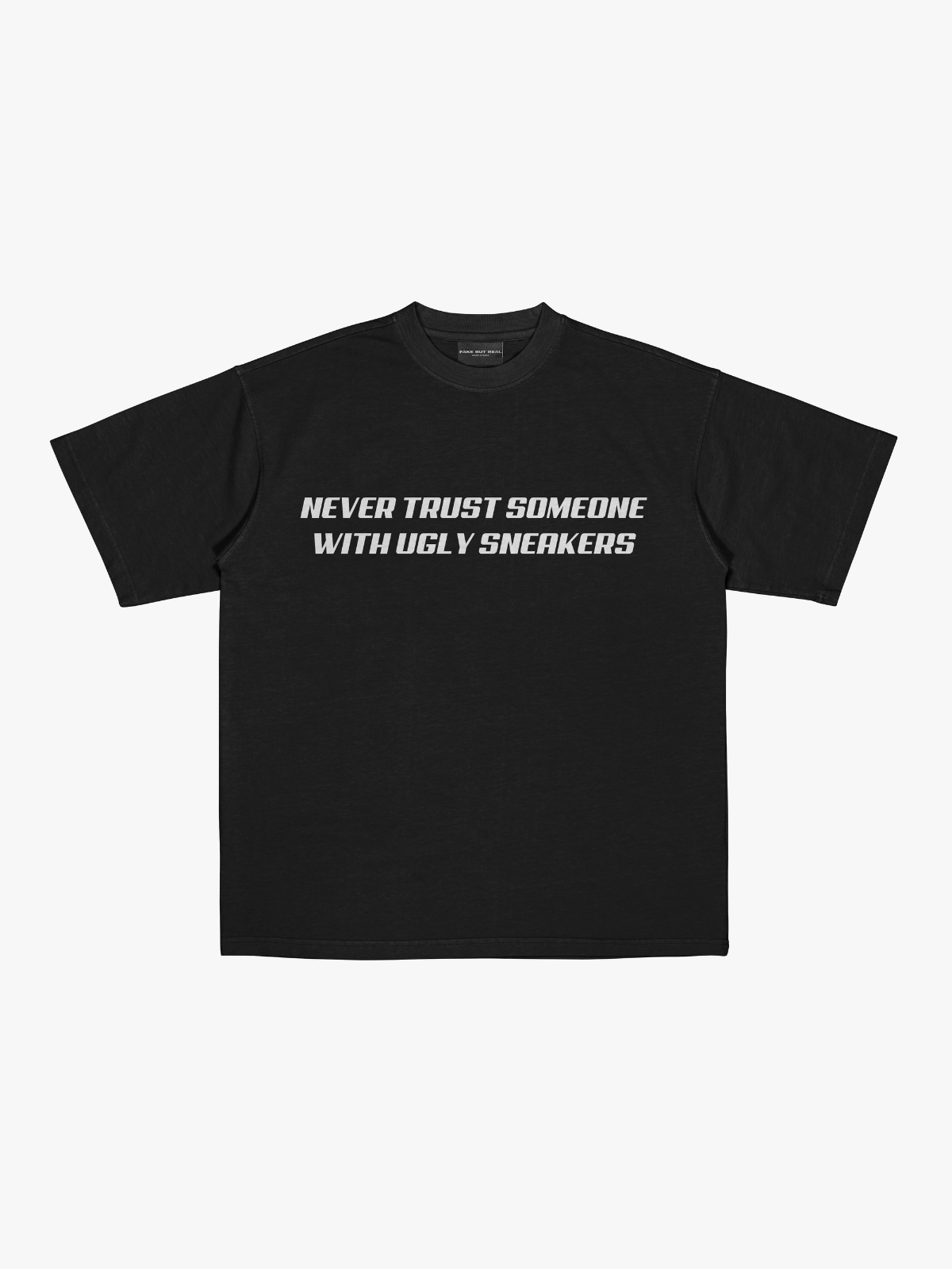 Never Trust Ugly Sneakers Black T-Shirt